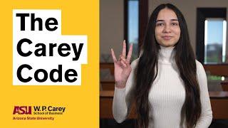 The Carey Code | W. P. Carey School of Business at ASU