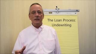 The Loan Process: Underwriting