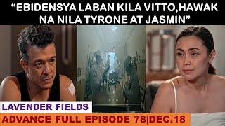 LAVENDER FIELDS|ADVANCE FULL EPISODE 78|DECEMBER 18,2024