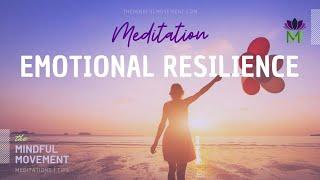 20 Minute Guided Meditation to Build Emotional Resilience | Experience Inner Peace and Clarity