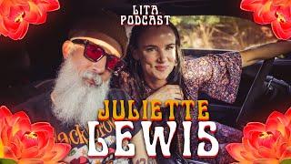 LOVE IS THE AUTHOR PODCAST | EP. 47 - Juliette Lewis