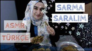 ASMR Sarma sarıyoruz! | ASMR sohbet | ASMR Türkçe