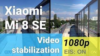 Xiaomi Mi 8 SE 1080p video sample with EIS