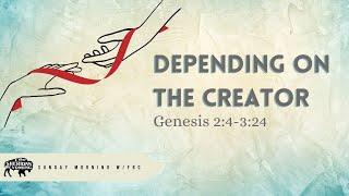 Depending on the Creator | 05.21.2023