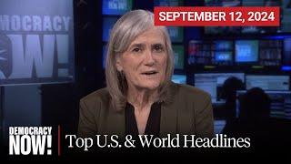 Top U.S. & World Headlines — September 12, 2024