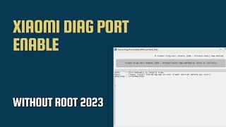 Xiaomi Diag Port Enable [Without ROOT] - 2023