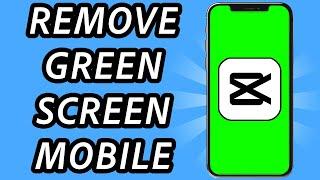 How to remove green screen in CapCut mobile (FULL GUIDE)