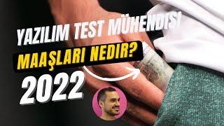 Yazılım Test Mühendisi Maaşları Nedir? 2022