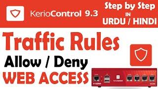 Kerio Control Tutorial 6 - Traffic Rules | How to Allow and Deny Internet Access