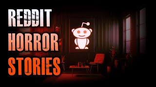 7 TRUE Scary Stories From REDDIT | True Scary Stories