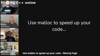 Use malloc to speed up your code - Nikolaj Fogh - Meeting C++ lightning talks