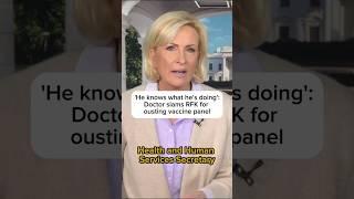 'He knows what he's doing': Doctor slams RFK for ousting vaccine panel