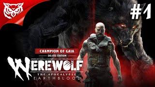 ЧЕЛОВЕК, ВОЛК И ОБОРОТЕНЬ  Werewolf: The Apocalypse — Earthblood Gaia Edition (PC)  Прохождение #1