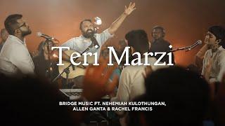 Teri Marzi | Hindi Worship Song | Bridge Music ft. Nehemiah K, Allen Ganta & Rachel F @RedSeaFilms