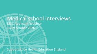 Medical Schools Council Applicant Webinar: Medical School Interviews