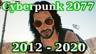 Evolution of Cyberpunk 2077 (from 2012 to 2020)