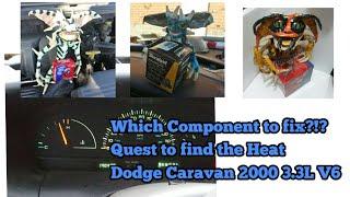 Quest to Find the Heat Dodge Caravan 2000 3.3l V6 Thermostat replacement