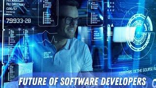 4 Trends of Software Developers | Future of Software Developers and How it Impact on life?