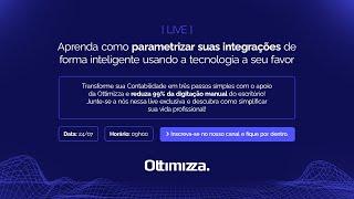 Live | Aprenda como parametrizar suas integrações de forma inteligente usando a tecnologia a favor