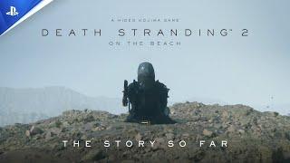Death Stranding 2: On the Beach - The Story So Far | PS5 PRO Games