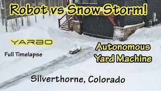  Start to Finish Autonomous Snowblower vs Colorado Snow Storm - Yarbo S1 Yard Robot Timelapse