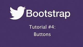 Bootstrap Tutorial 4: Buttons