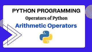 How to use Arithmetic Operators of Python | How do arithmetic operators work |Python IDLE