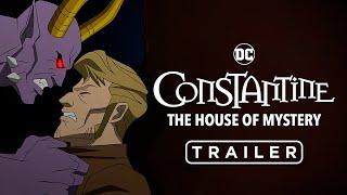 DC Showcase: Constantine, La Casa del Misterio | Tráiler