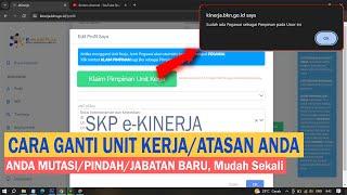 Tutorial Cara Mengganti Unit Kerja Atasan Kita di SKP eKinerja 2024 | Klaim Pimpinan Unit Kerja