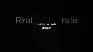 Rirabin qui rira le dernier