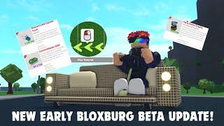 NEW EARLY ROBLOX WELCOME TO BLOXBURG BETA UPDATE!