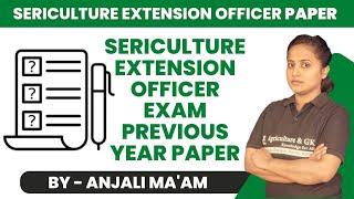 Sericulture Extension Officer Exam Previous Year Paper - Solved | Sericulture Important Questions