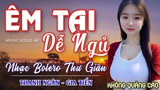 Nghe 15 phút ngủ liền  NHẠC BOLERO DỄ NGHE, DỄ NGỦ - LK Nhạc Vàng Chọn Lọc Bài Hay KHÔNG QUẢNG CÁO