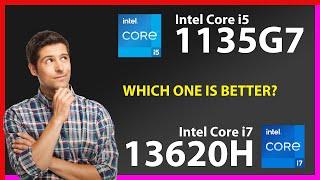 INTEL Core i5 1135G7 vs INTEL Core i7 13620H Technical Comparison