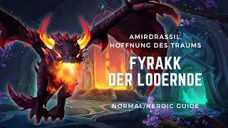 Fyrakk der Lodernde | GUIDE NHC/HC | Amirdrassil, Hoffnung des Traums | WoW Dragonflight