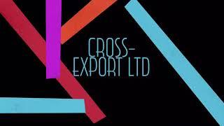 CROSS-EXPORT LTD