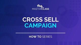 Cross Sell Campaign | Privy How-To Series