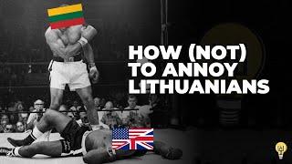 How To (Not) Upset Lithuanians