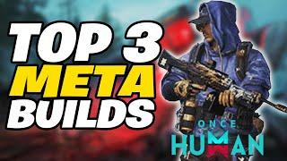 TOP 3 META BUILDS In Once Human | Once Human Meta Build (NEW META)