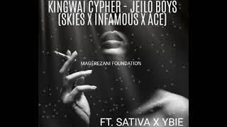 JEILO BOYS - KINGWAI CYPHER(SKIES, INFAMOUS, ACE) X SATIVA , YBIE