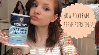 How to Clean Fresh Piercings | Alyssa Nicole