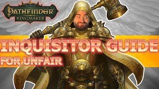 Inquisitor Guide for Pathfinder Kingmaker Unfair Difficulty