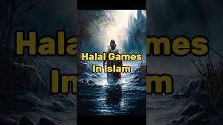 Halal Games in Islam#islam #islamicvideo #viral #haram