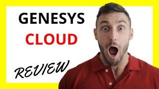  Genesys Cloud Review: Pros and Cons