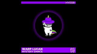 Warp Lucan -  Mystery Dance