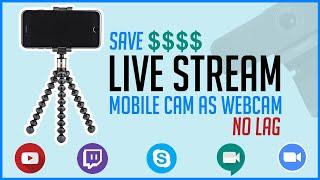 How To Use Phone Camera As Webcam for Live Streams and Meetings in 3 Minutes [ NO LAG ] - 2020