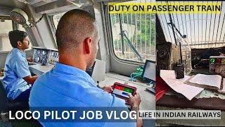 LOCO PILOT JOB ON PASSENGER TRAIN , VARIOUS CHALLENGE FACED BY US IN 2 DAYS DUTY