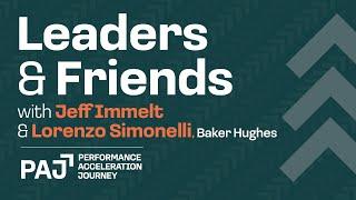 Leaders & Friends Episode 4: Lorenzo Simonelli, CEO, Baker Hughes