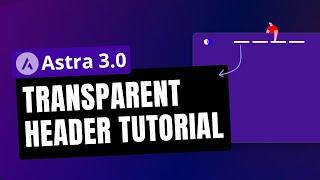 Transparent Headers in Astra Header Footer Builder
