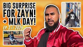 BIG SURPRISE FOR ZAYN! + MLK DAY! | EP. 3